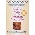 christopher Williams: The Fastest Way To Get Pregnant Naturally