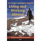 Inc Mercer Human Res Consulting: The Global Manager's Guide to Living and Working Abroad