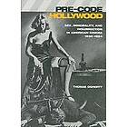Thomas Doherty: Pre-Code Hollywood