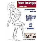 Justin R Martin: Poses for Artists Volume 2 Standing Poses: An Essential Referen