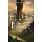 Adrian Tchaikovsky: Elder Race