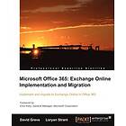 D Greve, L Strant: Microsoft Office 365: Exchange Online Implementation and Migration