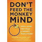 Jennifer Shannon: Don't Feed the Monkey Mind