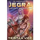 Tristan Vick, Sheila Shedd: The Chronicles of Jegra