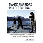 Tone Danielsen: Making Warriors in a Global Era