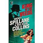 Mickey Spillane, Max Allan Collins: Mike Hammer: King of the Weeds