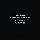 Nick Cave & The Bad Seeds - B-Sides & Rarities CD