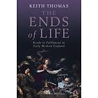 Keith Thomas: The Ends of Life