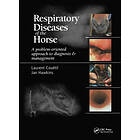 Laurent Couetil, Jan F Hawkins: Respiratory Diseases of the Horse