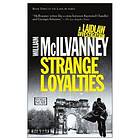 William McIlvanney: Strange Loyalties: A Laidlaw Investigation (Jack Novels Book