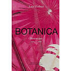 Emanuelle Coccia, Stefano Mancuso: Luiz Zerbini: Botanica, Monotypes 2016-2020
