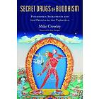 Michael Crowley: Secret Drugs of Buddhism