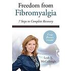 Leah E McCullough: Freedom From Fibromyalgia