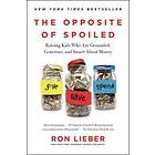 Ron Lieber: The Opposite of Spoiled