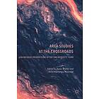 Katja Mielke, Anna-Katharina Hornidge: Area Studies at the Crossroads