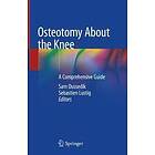 Sam Oussedik, Sebastien Lustig: Osteotomy About the Knee