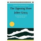Julien Gracq: The Opposing Shore