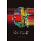 Ben Cardew: Daft Punk's Discovery