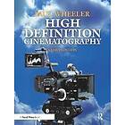 Paul Wheeler: High Definition Cinematography 3rd Edition