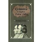 Brothers Grimm: Grimm's Complete Fairy Tales