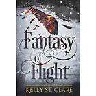 Kelly St Clare: Fantasy of Flight