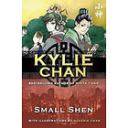 Kylie Chan: Small Shen