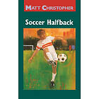 Matt Christopher: Soccer Halfback