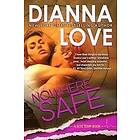 Dianna Love: Nowhere Safe