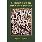 Althea Hayton: A Healing Path for Womb Twin Survivors