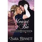 Sara Bennett: Meant To Be