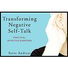 Steve Andreas: Transforming Negative Self-Talk