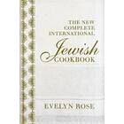 Evelyn Rose: The New Complete International Jewish Cookbook