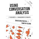 David Greatbatch: Using Conversation Analysis for Business and Management Students