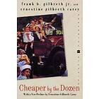 Frank B Gilbreth, Ernestine Gilbreth Carey: Cheaper by the Dozen