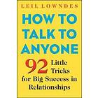 Leil Lowndes: How to Talk Anyone