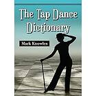 Mark Knowles: The Tap Dance Dictionary