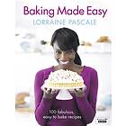 Lorraine Pascale: Baking Made Easy