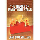 John Burr Williams: The Theory of Investment Value
