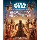 Marc Sumerak, Sergio Gomez Silvan: Star Wars: The Secrets of the Bounty Hunters