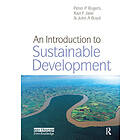 Peter P Rogers, Kazi F Jalal, John A Boyd: An Introduction to Sustainable Development