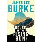 James Lee Burke: House of the Rising Sun