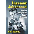 Ken Brooks: Ingemar Johansson