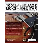 Joseph Alexander: 100 Classic Jazz Licks for Guitar