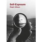 Ralph Gibson: Self-Exposure