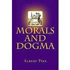 Albert Pike: Morals and Dogma