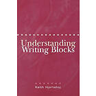 Keith Hjortshoj: Understanding Writing Blocks