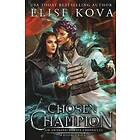 Elise Kova: Chosen Champion