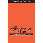 Gaston Bachelard: Psychoanalysis of Fire