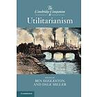 Ben Eggleston: The Cambridge Companion to Utilitarianism