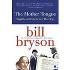 Bill Bryson: Mother Tongue